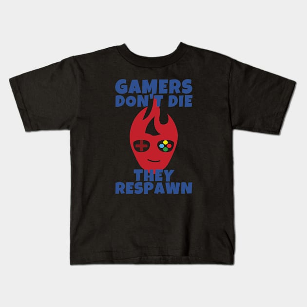 Gamers Don't Die They Respawn Kids T-Shirt by ricricswert